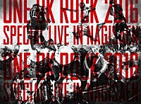 ＯＮＥ　ＯＫ　ＲＯＣＫ「 ＬＩＶＥ　ＤＶＤ　『ＯＮＥ　ＯＫ　ＲＯＣＫ　２０１６　ＳＰＥＣＩＡＬ　ＬＩＶＥ　ＩＮ　ＮＡＧＩＳＡＥＮ』」