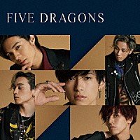 龍雅「 ＦＩＶＥ　ＤＲＡＧＯＮＳ」