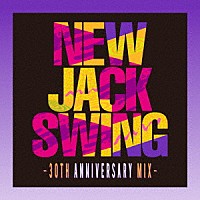 （Ｖ．Ａ．）「 ＮＥＷ　ＪＡＣＫ　ＳＷＩＮＧ　－３０ＴＨ　ＡＮＮＩＶＥＲＳＡＲＹ　ＭＩＸ－」