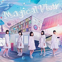 ロッカジャポニカ「 Ｍａｇｉｃａｌ　Ｖｉｅｗ」