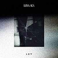 ＬＵＮＡ　ＳＥＡ「 ＬＵＶ」