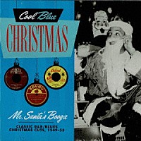 （オムニバス）「 クラシック・Ｒ＆Ｂ／ブルース・クリスマス　１９４９－１９５３」