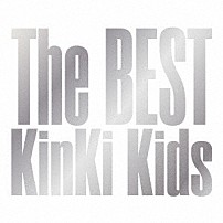 ＫｉｎＫｉ　Ｋｉｄｓ 「Ｔｈｅ　ＢＥＳＴ」