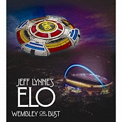 ＪＥＦＦ　ＬＹＮＮＥ’Ｓ　ＥＬＯ「ウェンブリー・オア・バスト～ライヴ・アット・ウェンブリー・スタジアム」