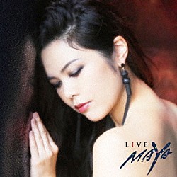 ＭＡＹＡ「ＬＩＶＥ　ＭＡＹＡ」