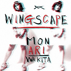 脇田もなり「ＷＩＮＧＳＣＡＰＥ」