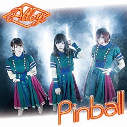 Ａｌｌｏｙ「Ｐｉｎｂａｌｌ」