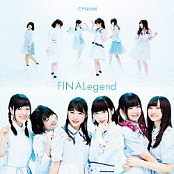 ＣＹＮＨＮ「ＦＩＮＡＬｅｇｅｎｄ」