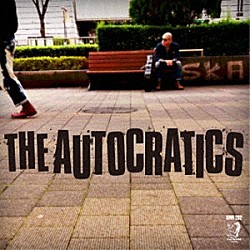 ＴＨＥ　ＡＵＴＯＣＲＡＴＩＣＳ「ＴＨＥ　ＡＵＴＯＣＲＡＴＩＣＳ」