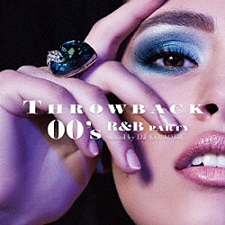 ＤＪ　ＫＯＭＯＲＩ シャンテ・ムーア クリスティーナ・ミリアン ザ・ドリーム ジャ・ルール マイア ＬＬ・クール・Ｊ ヤズミーン「ＴＨＲＯＷＢＡＣＫ　００’ｓ　Ｒ＆Ｂ　ＰＡＲＴＹ　ｍｉｘｅｄ　ｂｙ　ＤＪ　ＫＯＭＯＲＩ」