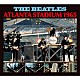 ザ・ビートルズ「ＡＴＬＡＮＴＡ　ＳＴＡＤＩＵＭ　１９６５」