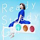 水瀬いのり「Ｒｅａｄｙ　Ｓｔｅａｄｙ　Ｇｏ！」