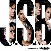 三代目　Ｊ　Ｓｏｕｌ　Ｂｒｏｔｈｅｒｓ　ｆｒｏｍ　ＥＸＩＬＥ　ＴＲＩＢＥ「 Ｊ．Ｓ．Ｂ．　ＨＡＰＰＩＮＥＳＳ」