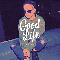 清水翔太「 Ｇｏｏｄ　Ｌｉｆｅ」