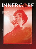 キム・ヒョンジュン「 ＫＩＭ　ＨＹＵＮ　ＪＯＯＮＧ　ＪＡＰＡＮ　ＴＯＵＲ　２０１７　“ＩＮＮＥＲ　ＣＯＲＥ”」