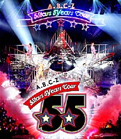 Ａ．Ｂ．Ｃ－Ｚ「 Ａ．Ｂ．Ｃ－Ｚ　５Ｓｔａｒｓ　５Ｙｅａｒｓ　Ｔｏｕｒ」