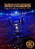 Ｋｉｓ－Ｍｙ－Ｆｔ２「 ＬＩＶＥ　ＴＯＵＲ　２０１７　ＭＵＳＩＣ　ＣＯＬＯＳＳＥＵＭ」