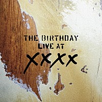 ＴＨＥ　ＢＩＲＴＨＤＡＹ「 ＬＩＶＥ　ＡＴ　ＸＸＸＸ」