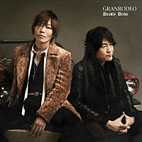 ＧＲＡＮＲＯＤＥＯ「 Ｄｅａｄｌｙ　Ｄｒｉｖｅ」