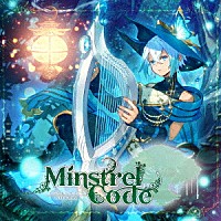 ＳＩＬＶＡＮＡ「 Ｍｉｎｓｔｒｅｌ　Ｃｏｄｅ　－ミンストレルコード－」