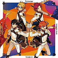 Ｔｒｉｃｋｓｔａｒ「 あんさんぶるスターズ！　ユニットソングＣＤ　３ｒｄ　ｖｏｌ．１０　Ｔｒｉｃｋｓｔａｒ」