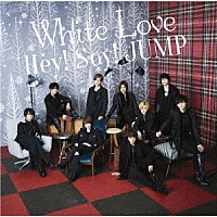 Ｈｅｙ！　Ｓａｙ！　ＪＵＭＰ「 Ｗｈｉｔｅ　Ｌｏｖｅ」