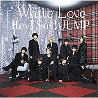 Ｈｅｙ！　Ｓａｙ！　ＪＵＭＰ「 Ｗｈｉｔｅ　Ｌｏｖｅ」