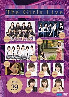 （Ｖ．Ａ．）「 Ｔｈｅ　Ｇｉｒｌｓ　Ｌｉｖｅ　Ｖｏｌ．３９」