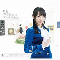 水樹奈々「 ＴＨＥ　ＭＵＳＥＵＭ　Ⅲ」