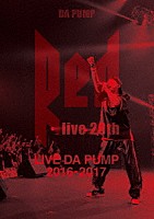 ＤＡ　ＰＵＭＰ「 ＬＩＶＥ　ＤＡ　ＰＵＭＰ　２０１６－２０１７　“ＲＥＤ　～ｌｉｖｅ　２０ｔｈ～”」