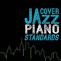 （Ｖ．Ａ．）「 ＣＯＶＥＲ　ＪＡＺＺ　－ＰＩＡＮＯ　ＳＴＡＮＤＡＲＤＳ－」