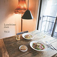 （Ｖ．Ａ．）「 Ｌｕｎｃｈｔｉｍｅ　Ｊａｚｚ　Ｖｏｌ．２」