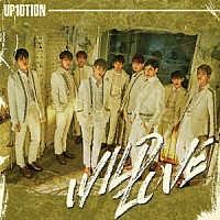 ＵＰ１０ＴＩＯＮ「 ＷＩＬＤ　ＬＯＶＥ」