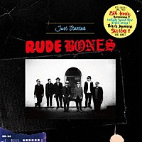 ＲＵＤＥ　ＢＯＮＥＳ「 ＪＵＳＴ　ＳＴＡＲＴＥＤ」