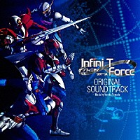 やまだ豊「 Ｉｎｆｉｎｉ－Ｔ　Ｆｏｒｃｅ　ＯＲＩＧＩＮＡＬ　ＳＯＵＮＤＴＲＡＣＫ」