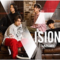 ＡＮＴＩＭＥ「 ＶＩＳＩＯＮ」