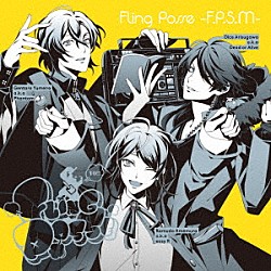 Ｆｌｉｎｇ　Ｐｏｓｓｅ（シブヤ・ディビジョン）「Ｆｌｉｎｇ　Ｐｏｓｓｅ　－Ｆ．Ｐ．Ｓ．Ｍ－」