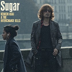 浅井健一＆ＴＨＥ　ＩＮＴＥＲＣＨＡＮＧＥ　ＫＩＬＬＳ「Ｓｕｇａｒ」