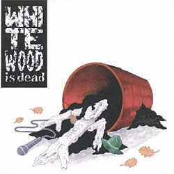 雄猿「Ｗｈｉｔｅ　Ｗｏｏｄ　ｉｓ　ｄｅａｄ」