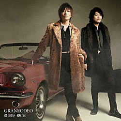 ＧＲＡＮＲＯＤＥＯ「Ｄｅａｄｌｙ　Ｄｒｉｖｅ」