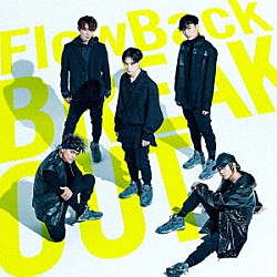 ＦｌｏｗＢａｃｋ「ＢＲＥＡＫＯＵＴ／雪色」