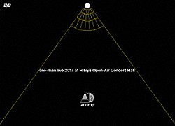 ａｎｄｒｏｐ「ｏｎｅ－ｍａｎ　ｌｉｖｅ　２０１７　ａｔ　Ｈｉｂｉｙａ　Ｏｐｅｎ－Ａｉｒ　Ｃｏｎｃｅｒｔ　Ｈａｌｌ」