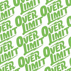 ＯＶＥＲ　ＬＩＭＩＴ「ＴＨＥ　ＢＥＳＴ」