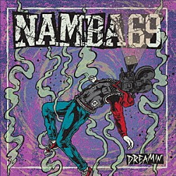 ＮＡＭＢＡ６９「ＤＲＥＡＭＩＮ’」