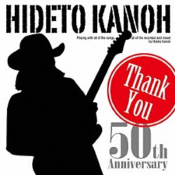 加納秀人「サンキュー　～加納秀人・５０周年記念アルバム～」