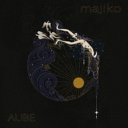 ｍａｊｉｋｏ「ＡＵＢＥ」