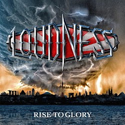 ＬＯＵＤＮＥＳＳ「ＲＩＳＥ　ＴＯ　ＧＬＯＲＹ　－８１１８－」