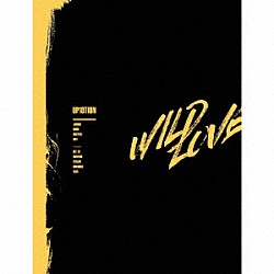 ＵＰ１０ＴＩＯＮ「ＷＩＬＤ　ＬＯＶＥ」