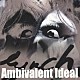 ｌｙｎｃｈ．「Ａｍｂｉｖａｌｅｎｔ　Ｉｄｅａｌ」