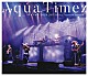 Ａｑｕａ　Ｔｉｍｅｚ「Ａｑｕａ　Ｔｉｍｅｚ　アスナロウ　ＴＯＵＲ　２０１７　ＦＩＮＡＬ　“ｎａｒｒｏｗ　ｎａｒｒｏｗ”」